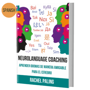 Neurolanguage Coaching: aprender idiomas de manera amigable para el cerebro - libro en línea - en español