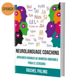 Neurolanguage Coaching: aprender idiomas de manera amigable para el cerebro - libro en línea - en español